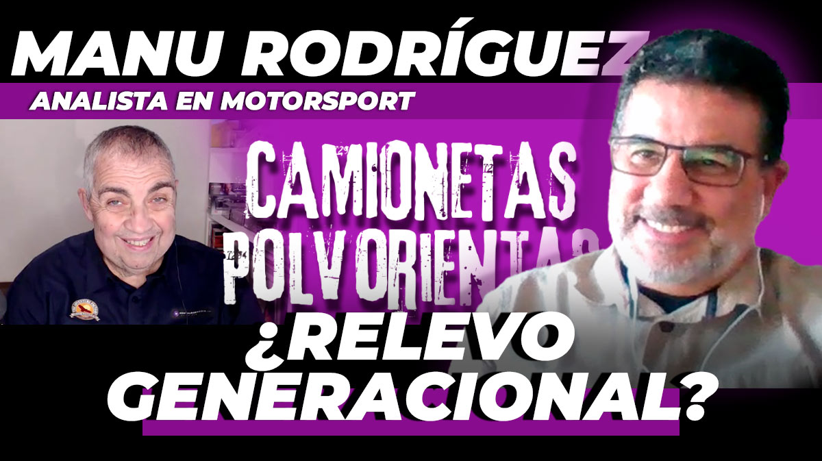 082. Camionetas Polvorientas – ¿RECAMBIO GENERACIONAL?